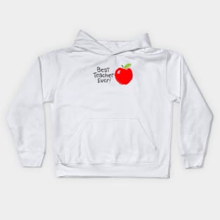 Best Teacher Ever Kids Hoodie